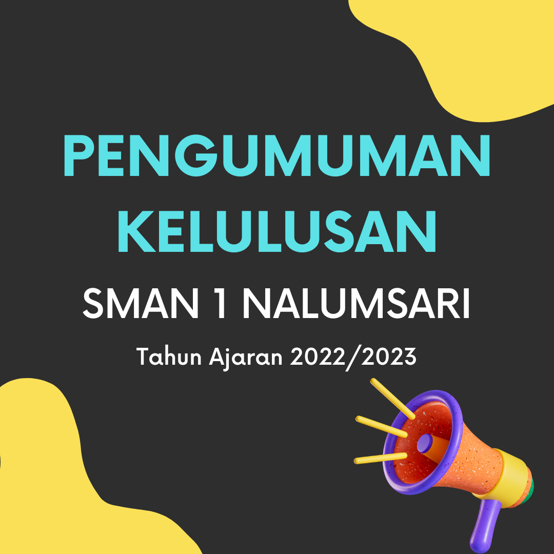 Pengumuman Kelulusan SMAN 1 Nalumsari 2022/2023
