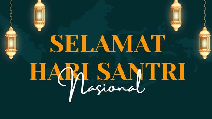 Selamat Hari Santri Nasional tahun 2023